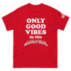 unisex-classic-tee-red-front-6850ff0e7884a.jpg "Good Vibes" Unisex classic tee