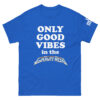 unisex-classic-tee-royal-front-6850ff0e7c711.jpg "Good Vibes" Unisex classic tee